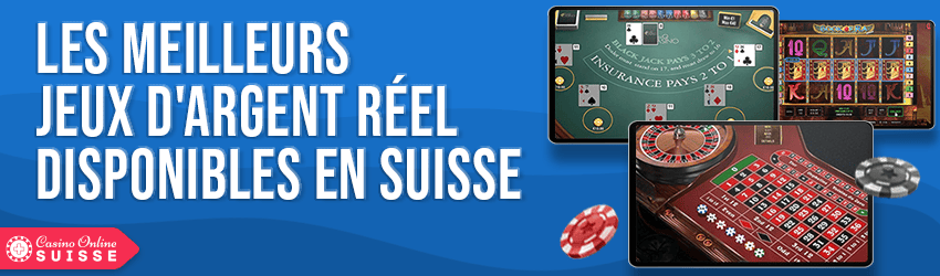 meilleurs jeux argent reel en suisse